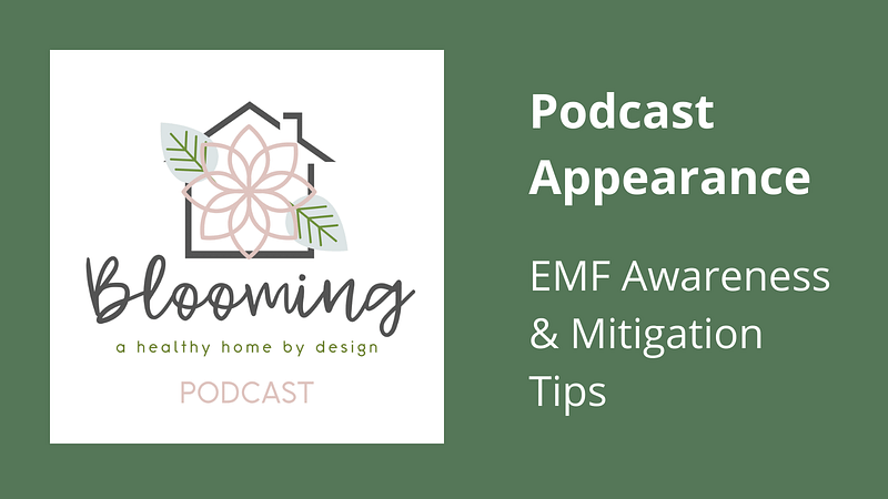 EMF Awareness and Mitigation Tips Podcast Appearance Featured Image